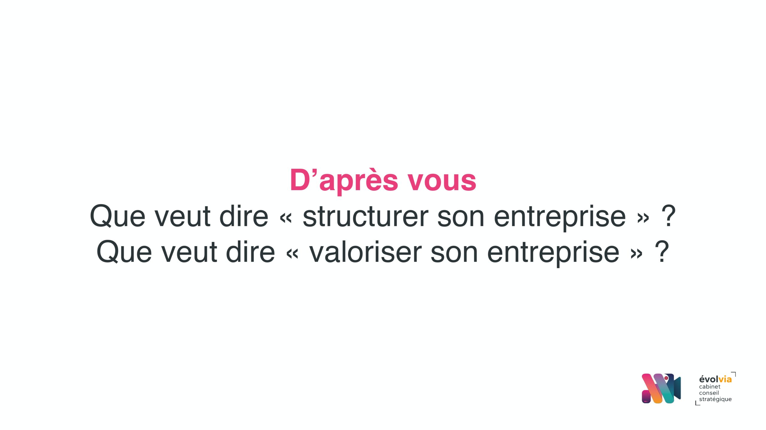 Présentation Webianire - Comment structurer et valoriser mon entreprise ?_page-0003